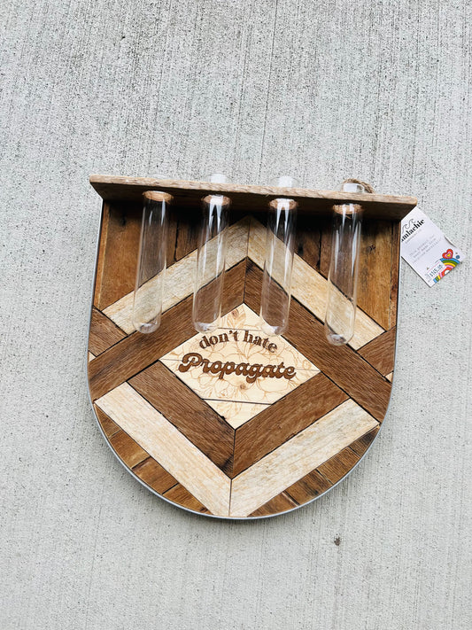 Don’t hate propagate Wall Hanger