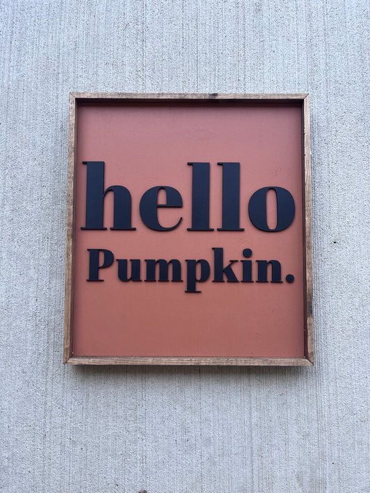 Hello pumpkin sign